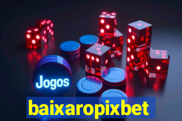 baixaropixbet