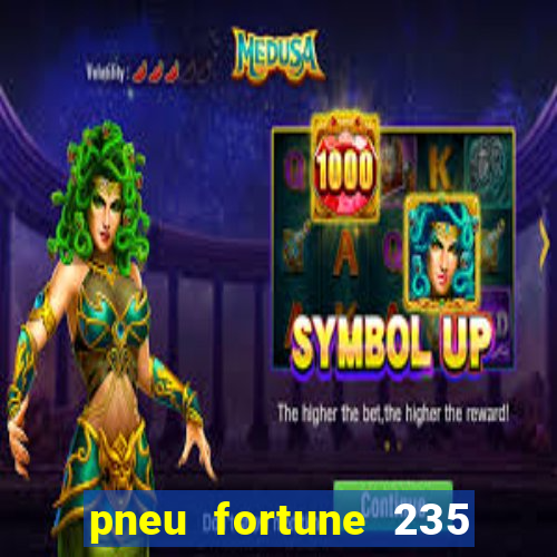 pneu fortune 235 55 r18