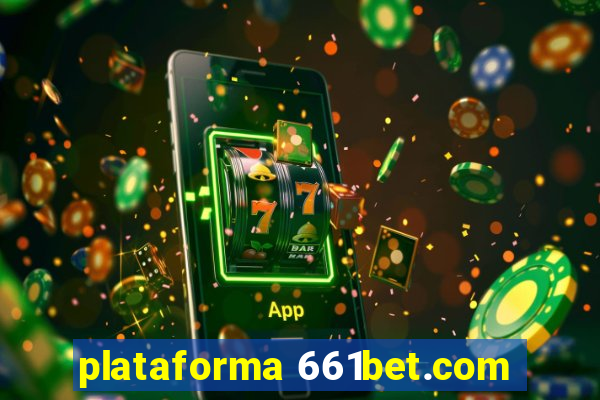 plataforma 661bet.com