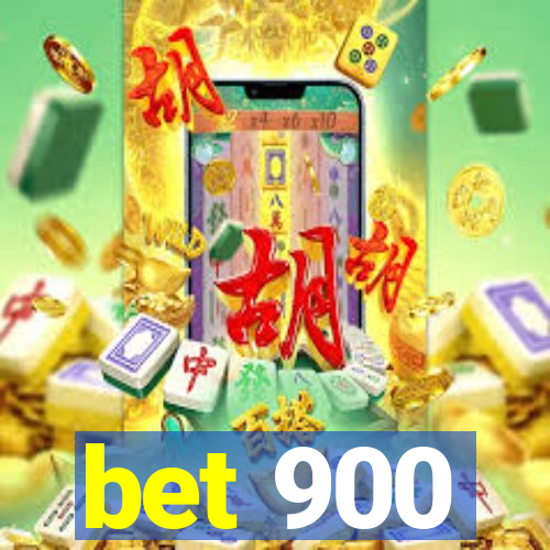 bet 900