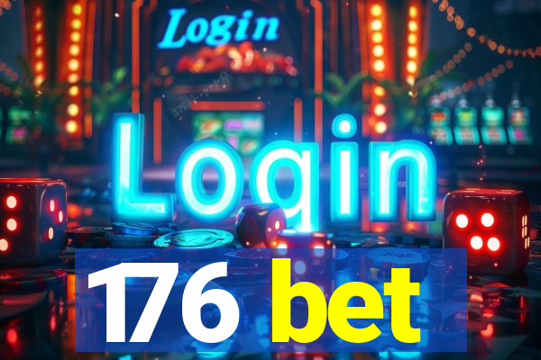 176 bet