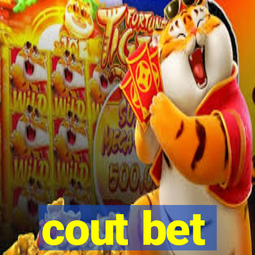 cout bet