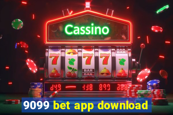 9099 bet app download