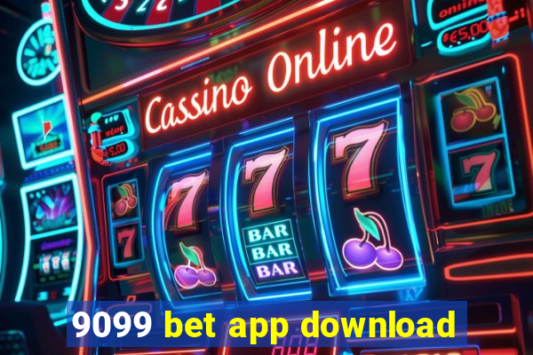 9099 bet app download