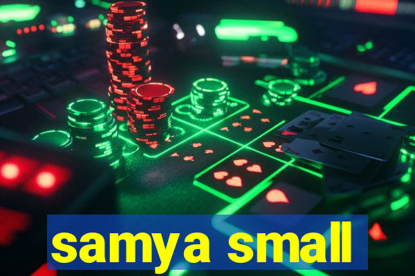 samya small