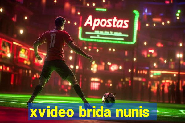 xvideo brida nunis