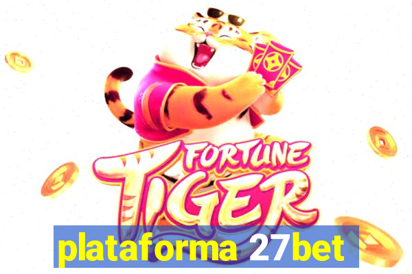 plataforma 27bet