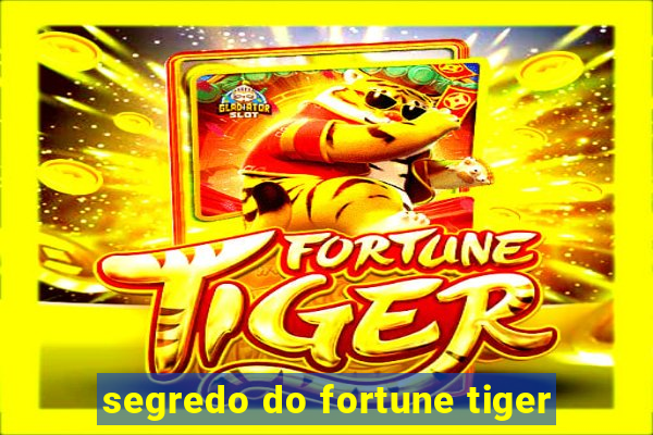 segredo do fortune tiger