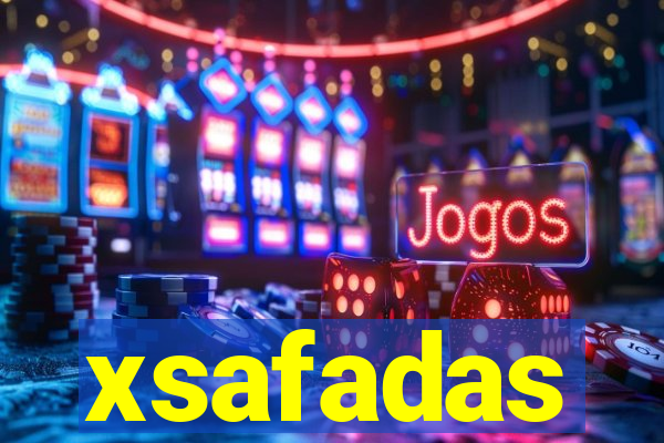 xsafadas