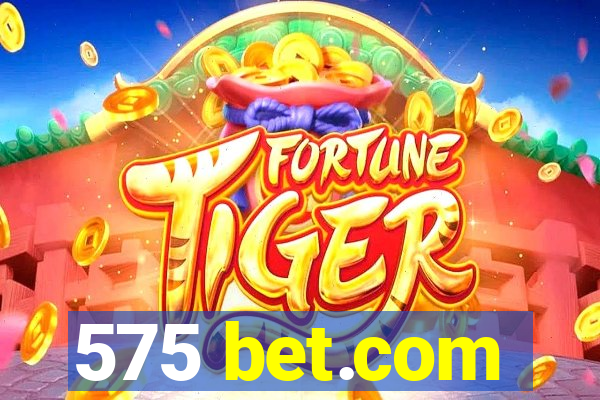 575 bet.com