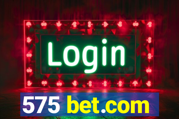 575 bet.com