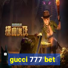 gucci 777 bet