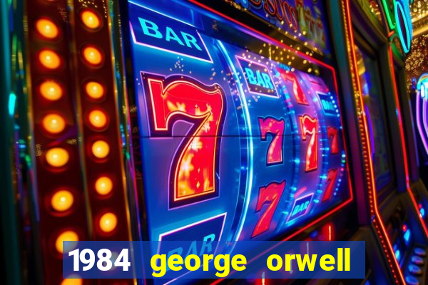 1984 george orwell pdf companhia das letras