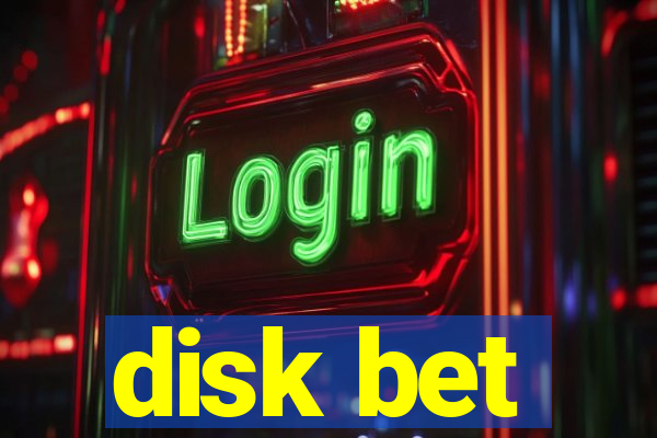 disk bet