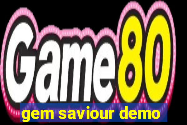 gem saviour demo