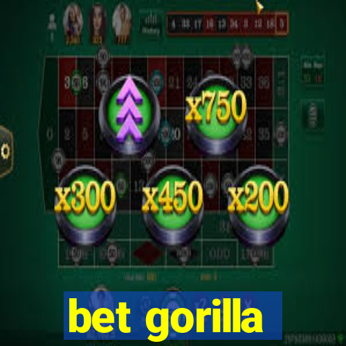 bet gorilla