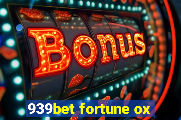 939bet fortune ox