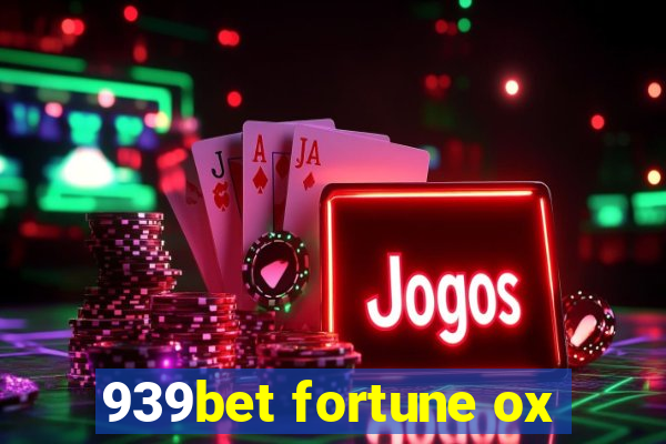 939bet fortune ox