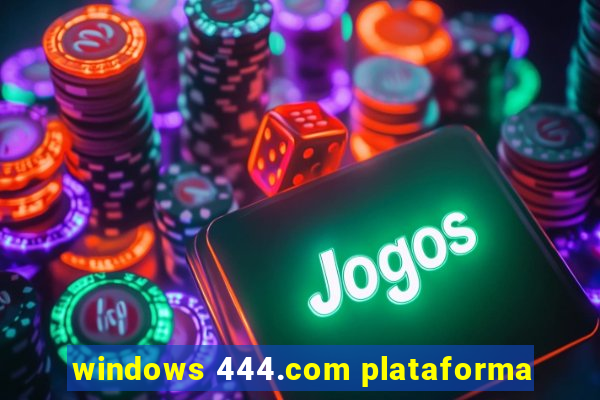 windows 444.com plataforma