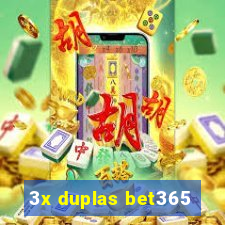 3x duplas bet365