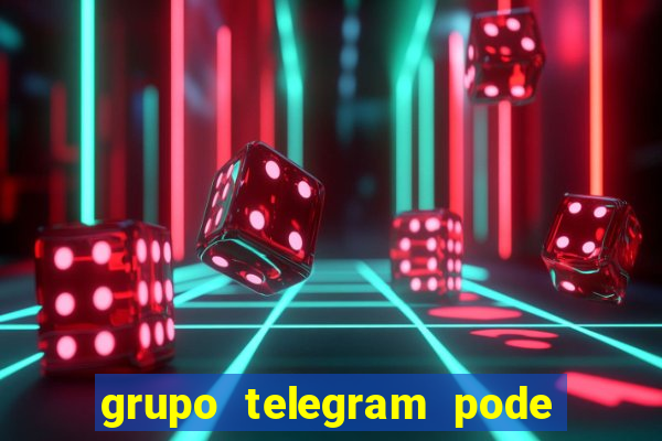 grupo telegram pode tudo gay