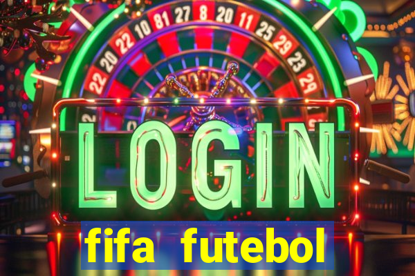 fifa futebol dinheiro infinito