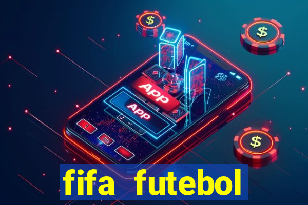 fifa futebol dinheiro infinito