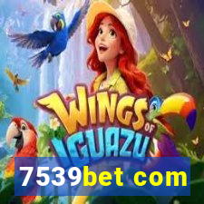 7539bet com