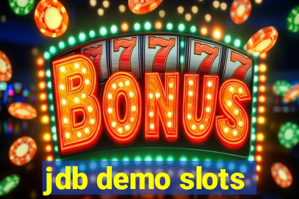 jdb demo slots