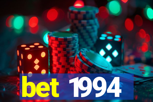 bet 1994