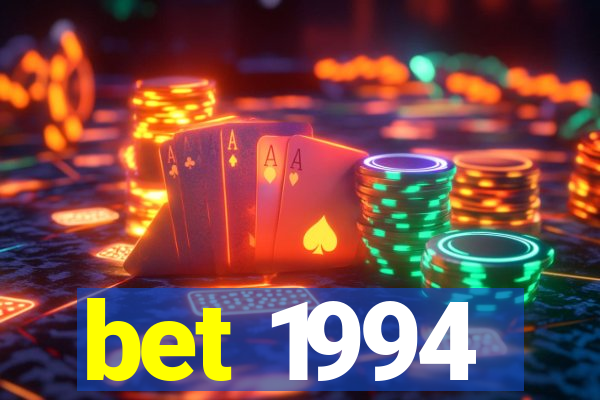 bet 1994