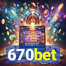 670bet