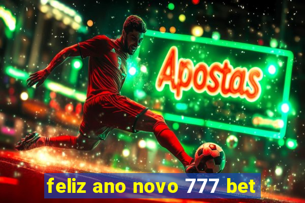 feliz ano novo 777 bet