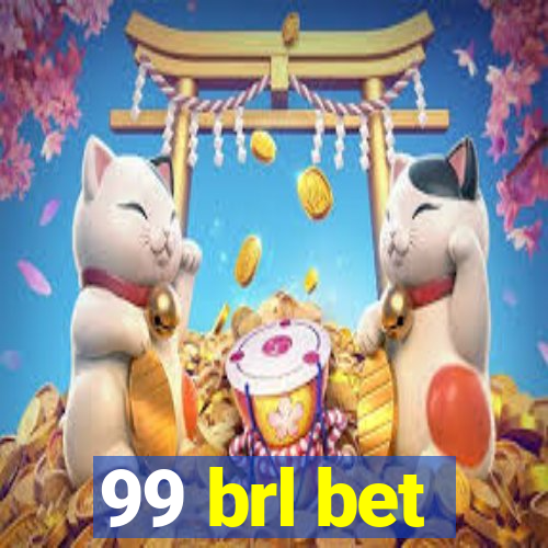 99 brl bet