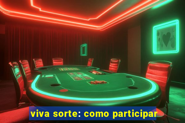 viva sorte: como participar