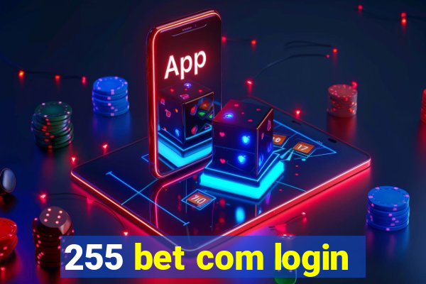 255 bet com login