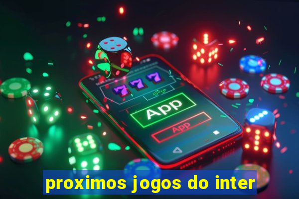 proximos jogos do inter