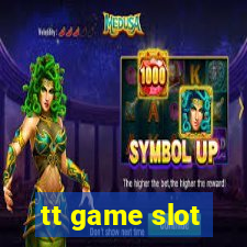 tt game slot