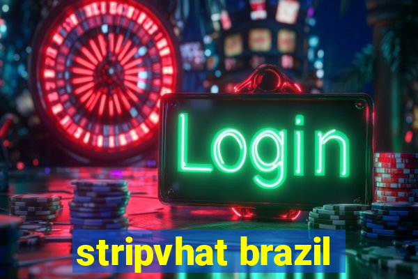 stripvhat brazil