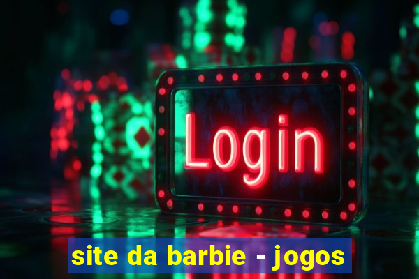 site da barbie - jogos