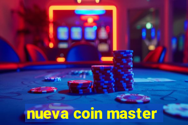 nueva coin master