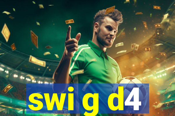 swi g d4