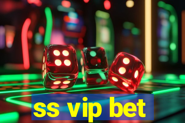 ss vip bet