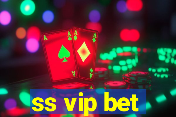 ss vip bet