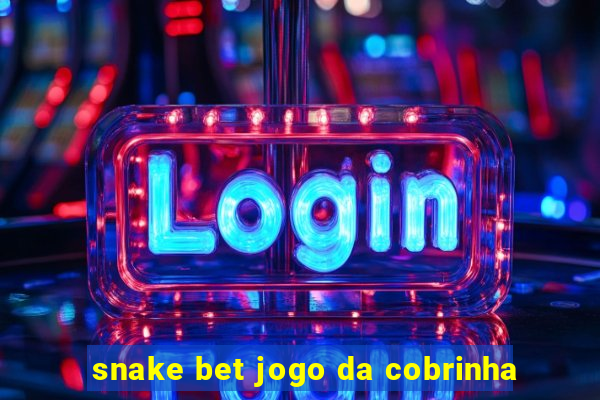 snake bet jogo da cobrinha