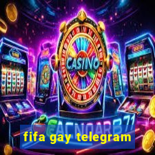 fifa gay telegram