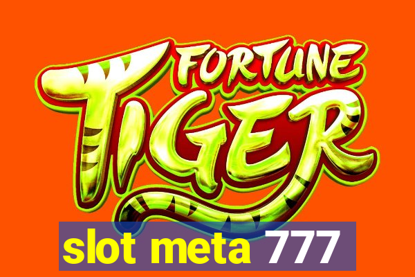 slot meta 777