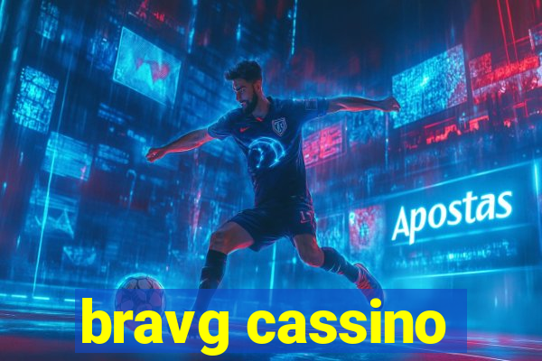 bravg cassino