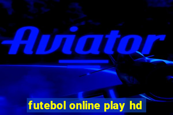 futebol online play hd