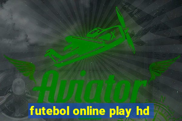 futebol online play hd